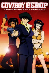 Nonton film Cowboy Bebop: The Movie (2001) terbaru sub indo