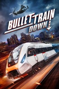 Nonton film Bullet Train Down (2022) terbaru sub indo