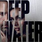 Nonton film Deep Water (2022) terbaru sub indo