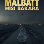 Nonton film Malbatt: Misi Bakara (2023) terbaru sub indo