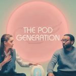 Nonton film The Pod Generation (2023) terbaru sub indo