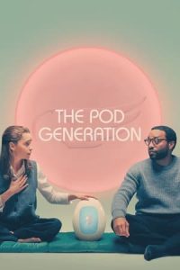 Nonton film The Pod Generation (2023) terbaru sub indo