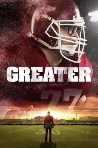 Nonton film Greater (2016) terbaru sub indo