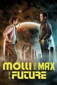 Nonton film Molli and Max in the Future (2024) terbaru sub indo