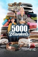 Nonton film 5000 Blankets (2022) terbaru sub indo