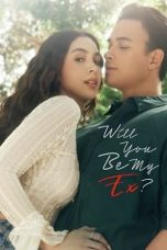 Nonton film Will You Be My Ex? (2023) terbaru sub indo