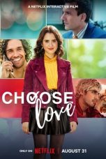 Nonton film Choose Love (2023) terbaru sub indo