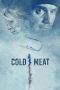 Nonton film Cold Meat (2024) terbaru sub indo