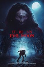 Nonton film It Be an Evil Moon (2023) terbaru sub indo