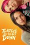 Nonton film Turtles All the Way Down (2024) terbaru sub indo