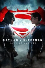 Nonton film Batman v Superman: Dawn of Justice (2016) terbaru sub indo