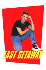 Nonton film Fast Getaway (1991) terbaru sub indo