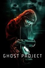 Nonton film Ghost Project (2023) terbaru sub indo