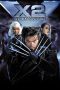 Nonton film X2: X-Men United (2003) terbaru sub indo