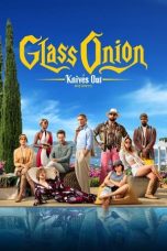 Nonton film Glass Onion: A Knives Out Mystery (2022) terbaru sub indo