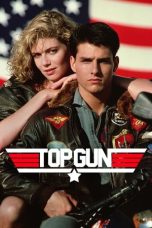 Nonton film Top Gun (1986) terbaru sub indo