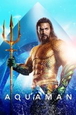 Nonton film Aquaman (2018) terbaru sub indo