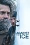 Nonton film Against the Ice (2022) terbaru sub indo