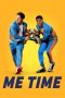 Nonton film Me Time (2022) terbaru sub indo