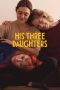 Nonton film His Three Daughters (2024) terbaru sub indo