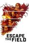 Nonton film Escape the Field (2022) terbaru sub indo