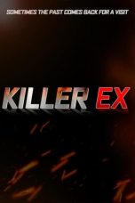 Nonton film Killer Ex (2024) terbaru sub indo