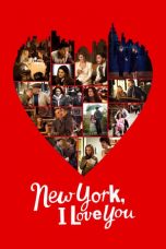 Nonton film New York, I Love You (2008) terbaru sub indo