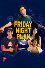 Nonton film Friday Night Plan (2023) terbaru sub indo