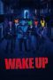 Nonton film Wake Up (2024) terbaru sub indo