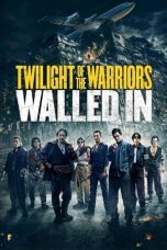 Nonton film Twilight of the Warriors: Walled In (2024) terbaru sub indo