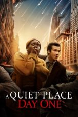 Nonton film A Quiet Place: Day One (2024) terbaru sub indo