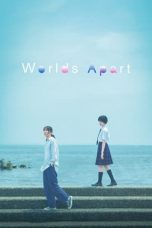 Nonton film Worlds Apart (2024) terbaru sub indo