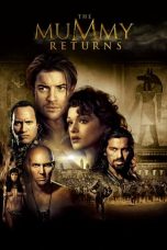 Nonton film The Mummy Returns (2001) terbaru sub indo