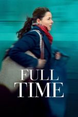 Nonton film Full Time (2022) terbaru sub indo