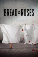 Nonton film Bread & Roses (2024) terbaru sub indo