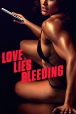 Nonton film Love Lies Bleeding (2024) terbaru sub indo