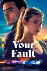 Nonton film Your Fault (2024) terbaru sub indo