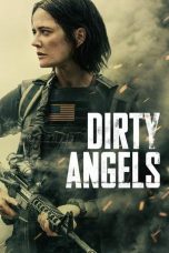 Nonton film Dirty Angels (2024) terbaru sub indo