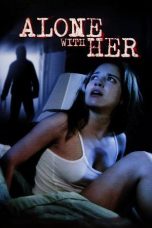 Nonton film Alone With Her (2006) terbaru sub indo