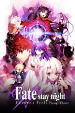 Nonton film Fate/stay night: Heaven’s Feel I. Presage Flower (2017) terbaru sub indo