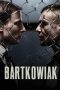 Nonton film Bartkowiak (2021) terbaru sub indo