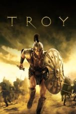 Nonton film Troy (2004) terbaru sub indo