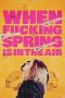 Nonton film When Fucking Spring Is in the Air (2024) terbaru sub indo