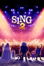 Nonton film Sing 2 (2021) terbaru sub indo