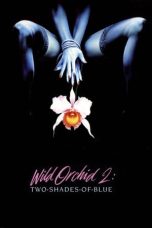 Nonton film Wild Orchid II: Two Shades of Blue (1991) terbaru sub indo