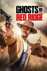 Nonton film Ghosts of Red Ridge (2024) terbaru sub indo