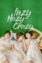 Nonton film Lazy Hazy Crazy (2015) terbaru sub indo