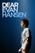 Nonton film Dear Evan Hansen (2021) terbaru sub indo