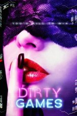 Nonton film Dirty Games (2022) terbaru sub indo