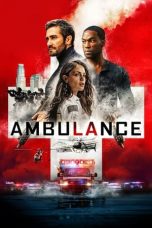 Nonton film Ambulance (2022) terbaru sub indo